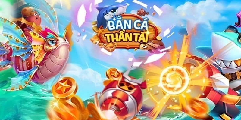 Bắn Cá Thần Tài - Tựa Game Đình Đám, Nổi Bật Nhất 2024