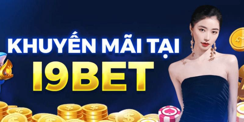 Khám phá khuyến mãi i9bet thưởng gấp đôi