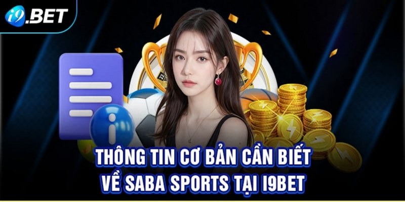 Tìm hiểu về nguồn gốc của sảnh thể thao Saba Sports i9bet